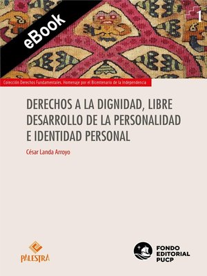 cover image of Derechos a la dignidad, libre desarrollo de la personalidad e identidad personal